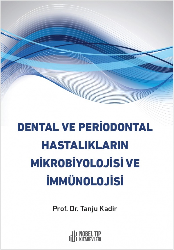 Dental-ve-Periodontal-Hastaliklarin-Mikrobiyolojisi-ve-İmmünolojisi