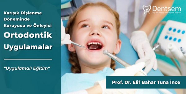 Karışık Dişlenme Döneminde Koruyucu ve Önleyici Ortodontik Uygulamalar